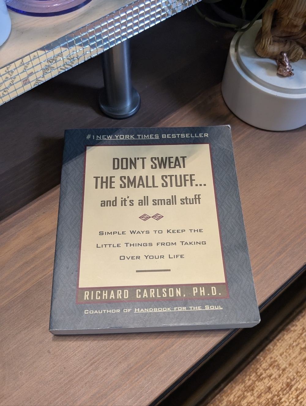 Don't Sweat The Small Stuff - Richard Carlson